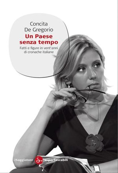 Un paese senza tempo, Concita De Gregorio - Ebook - 9788865760628