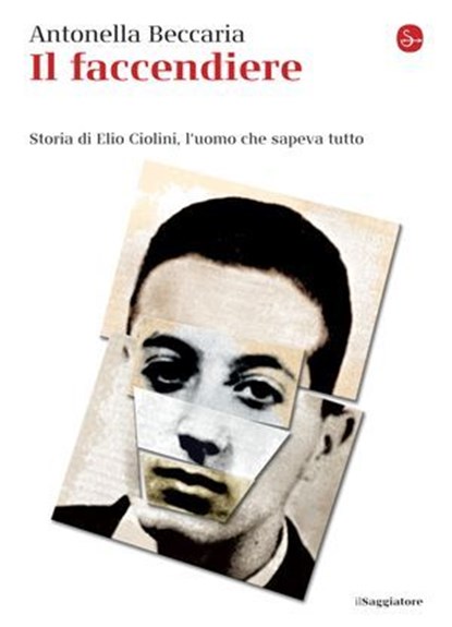 Il faccendiere, Antonella Beccaria - Ebook - 9788865763162