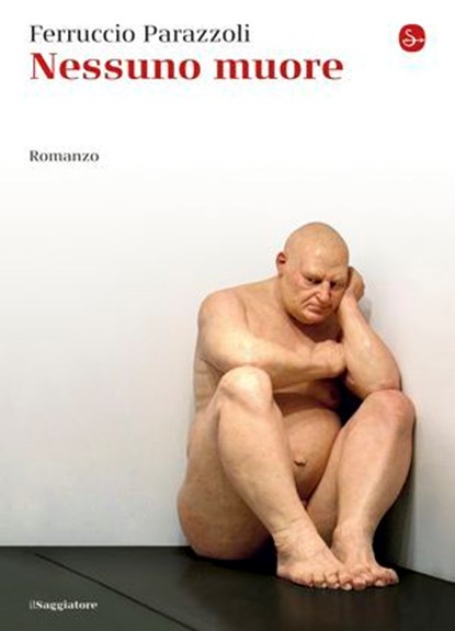 Nessuno muore, Ferruccio Parazzoli - Ebook - 9788865763933