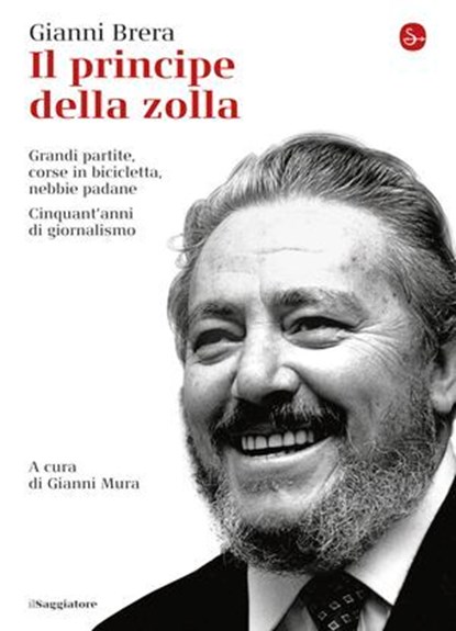 Il principe della zolla, Gianni Brera - Ebook - 9788865764459