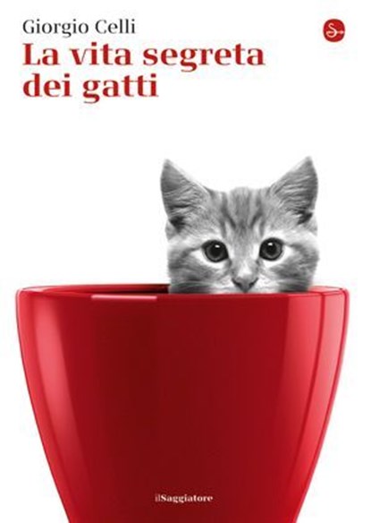 La vita segreta dei gatti, Giorgio Celli - Ebook - 9788865764725