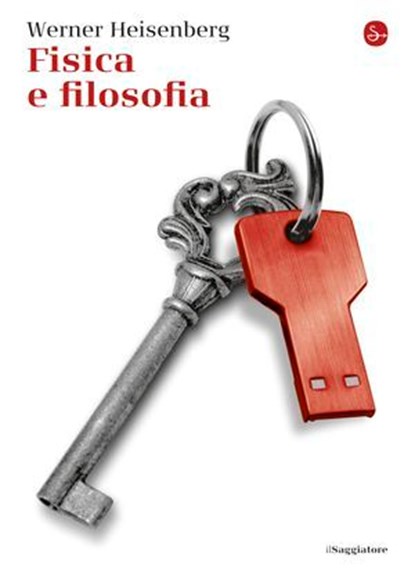 Fisica e filosofia, Heisenberg Werner - Ebook - 9788865764879