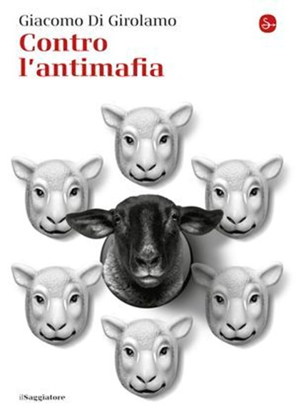 Contro l'antimafia, Giacomo Di Girolamo - Ebook - 9788865764985
