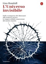 L'universo invisibile - Lisa Randall - 9788865765456