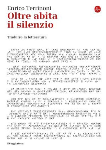 Oltre abita il silenzio, Enrico Terrinoni - Ebook - 9788865767146