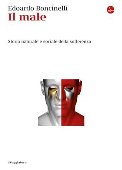 Il male, Edoardo Boncinelli - Ebook - 9788865767306