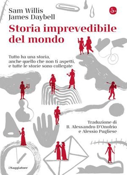 Storia imprevedibile del mondo, Sam Willis ; James Daybell - Ebook - 9788865767634