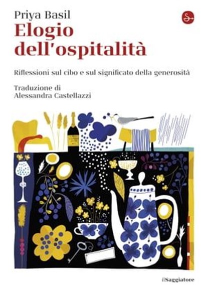 Elogio dell'ospitalità, Basil Priya - Ebook - 9788865767986