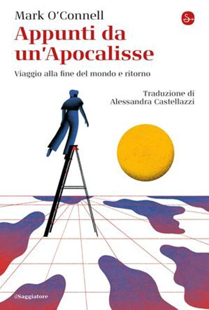 Appunti da un'Apocalisse, Mark O'Connell - Ebook - 9788865768907