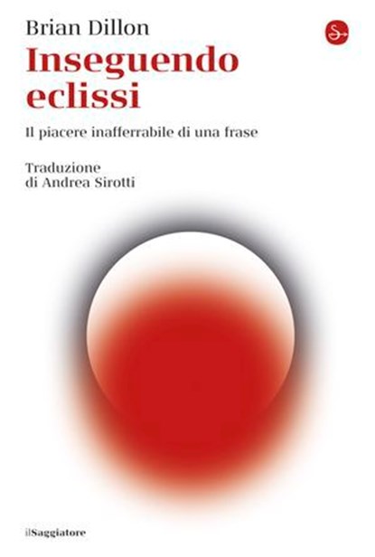 Inseguendo eclissi, Brian Dillon - Ebook - 9788865769522
