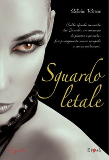 Sguardo letale, Silvia Rocca - Ebook - 9788865770276
