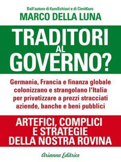Traditori al Governo?, Marco Della Luna - Ebook - 9788865880876