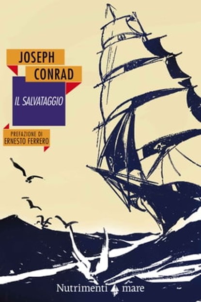 Il salvataggio, Joseph Conrad ; Ernesto Ferrero ; Dario Pontuale - Ebook - 9788865943267