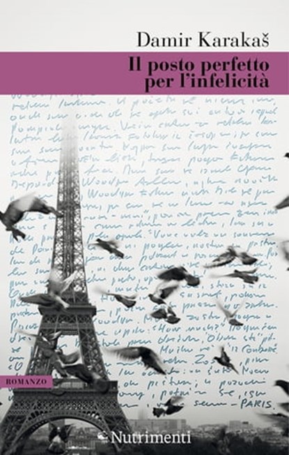 Il posto perfetto per l'infelicità, Damir Karakaš - Ebook - 9788865946503