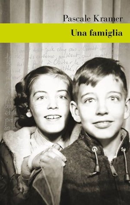 Una famiglia, Pascale Kramer - Ebook - 9788865949887