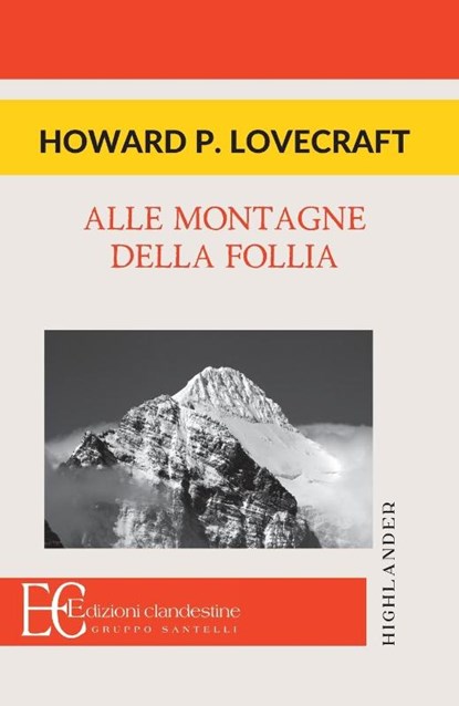 ALLE MONTAGNE DELLA FOLLIA, Howard P. Lovecraft - Paperback - 9788865963098
