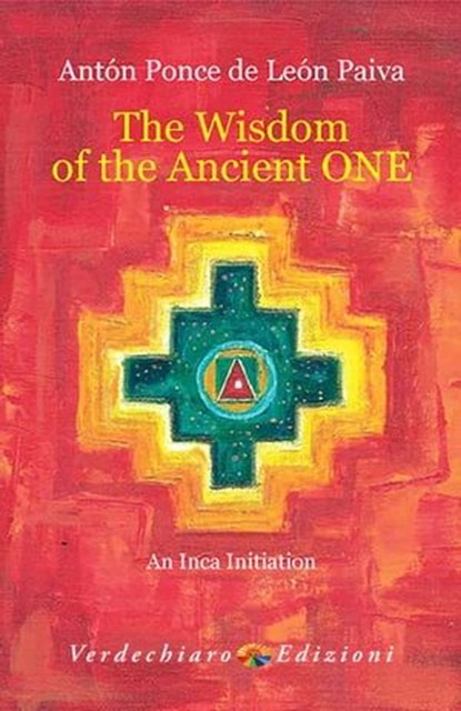 The Wisdom of The Ancient One, Antón Ponce de León Paiva - Ebook - 9788866231226