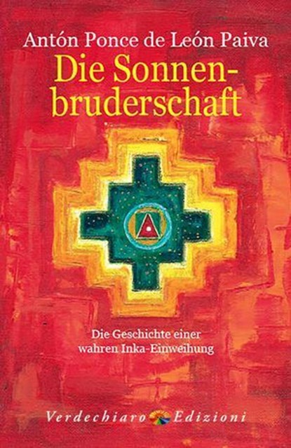 Die Sonnenbruderschaft, Antón Ponce de León Paiva - Ebook - 9788866231233