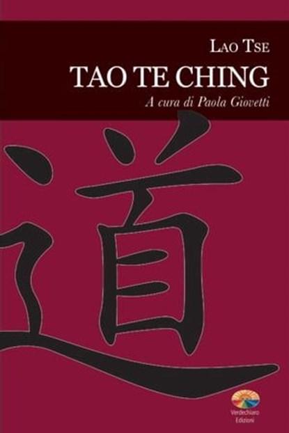 Tao Te Ching, Lao Tse - Ebook - 9788866231424