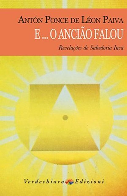 E.. o ancião falou, Antón Ponce de León Paiva - Ebook - 9788866231998