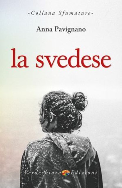 La Svedese, Anna Pavignano - Ebook - 9788866233121