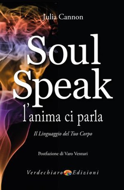 Soul Speak - L'anima ci Parla, Julia Cannon - Ebook - 9788866233459