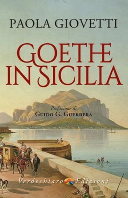 Goethe in Sicilia, Paola Giovetti - Ebook - 9788866235286