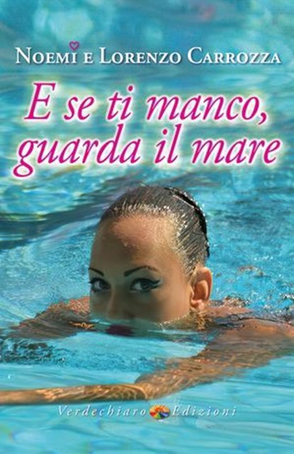 E se ti manco, guarda il mare, Lorenzo Carrozza - Ebook - 9788866235477