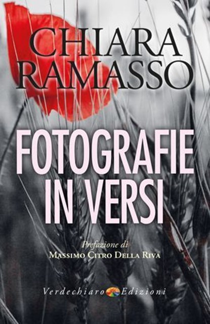 Fotografie in Versi, Chiara Ramasso - Ebook - 9788866235873