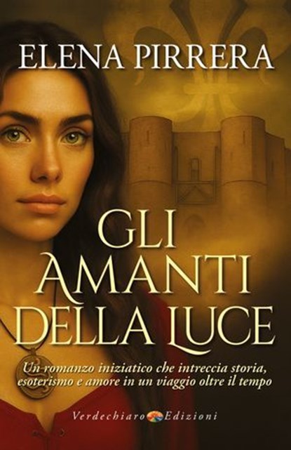Gli Amanti della Luce, Elena Pirrera - Ebook - 9788866236047