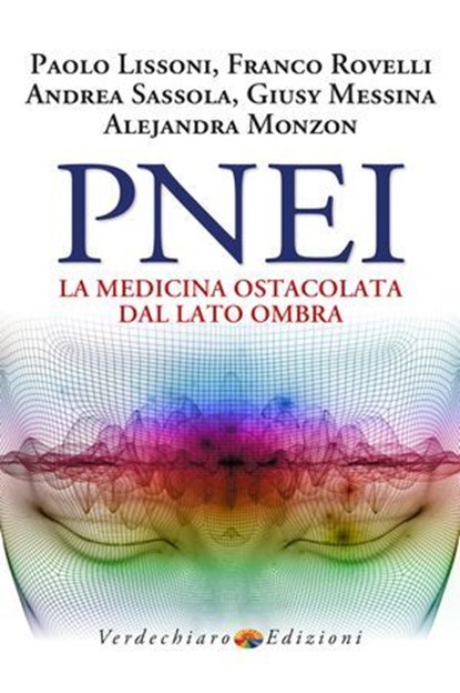 PNEI La Medicina ostacolata dal Lato Ombra, Paolo Lissoni - Ebook - 9788866236139