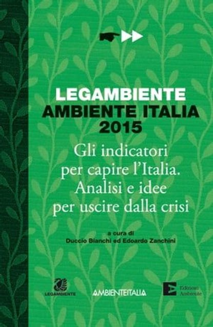 Ambiente Italia 2015, Duccio Bianchi ; Edoardo Zanchini - Ebook - 9788866271659