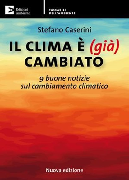Il clima è (già) cambiato, Stefano Caserini - Ebook - 9788866272946