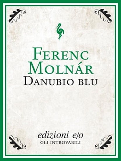 Danubio blu, Ferenc Molnár - Ebook - 9788866321033