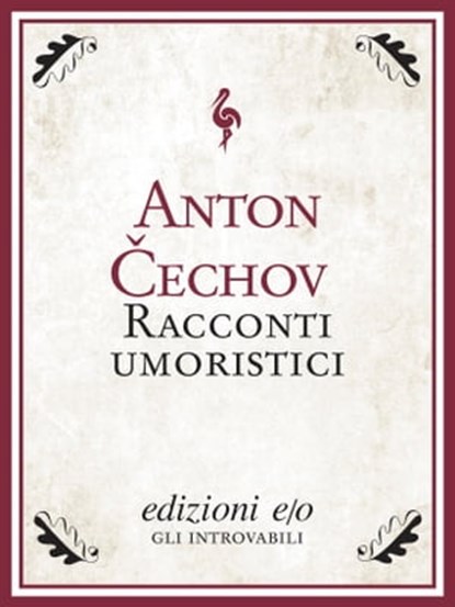 Racconti umoristici, Anton Čechov - Ebook - 9788866321101