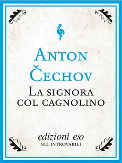 La signora col cagnolino, Anton Čechov - Ebook - 9788866321613
