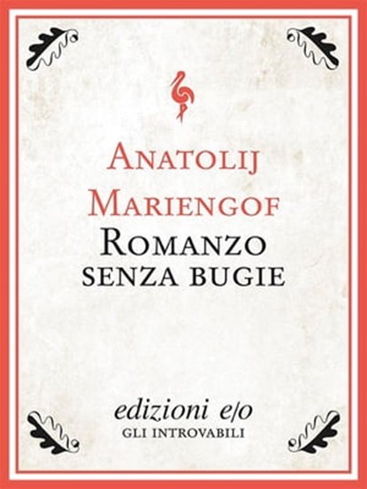 Romanzo senza bugie, Anatolij Mariengof - Ebook - 9788866322214