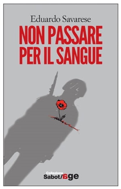 Non passare per il sangue, Eduardo Savarese - Ebook - 9788866322443