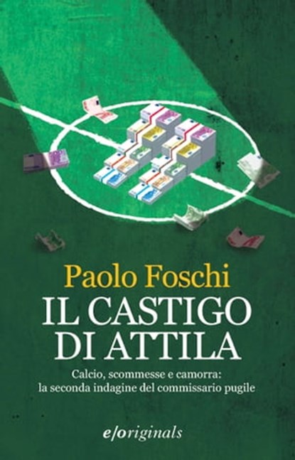 Il castigo di Attila, Paolo Foschi - Ebook - 9788866322467