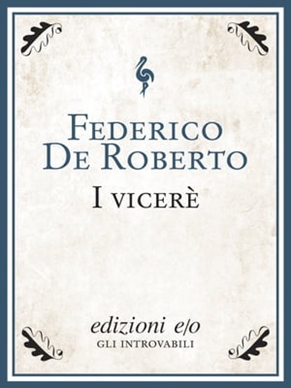 I vicerè, Federico De Roberto - Ebook - 9788866322580