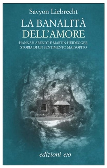 La banalità dell'amore, Savyon Liebrecht - Ebook - 9788866322832