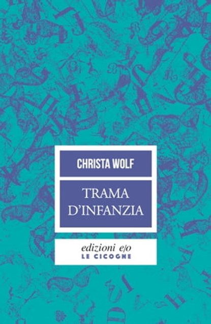 Trama d'infanzia, Christa Wolf - Ebook - 9788866322986
