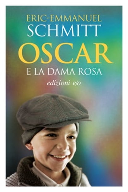 Oscar e la dama rosa, Eric-Emmanuel Schmitt - Ebook - 9788866326816