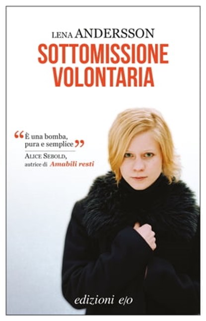 Sottomissione volontaria, Lena Andersson - Ebook - 9788866328186