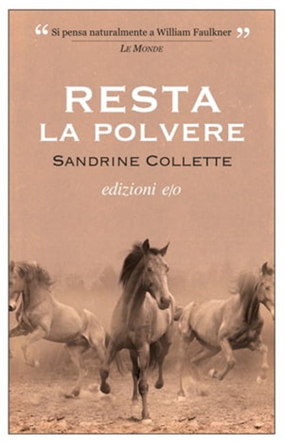 Resta la polvere, Sandrine Collette - Ebook - 9788866328339