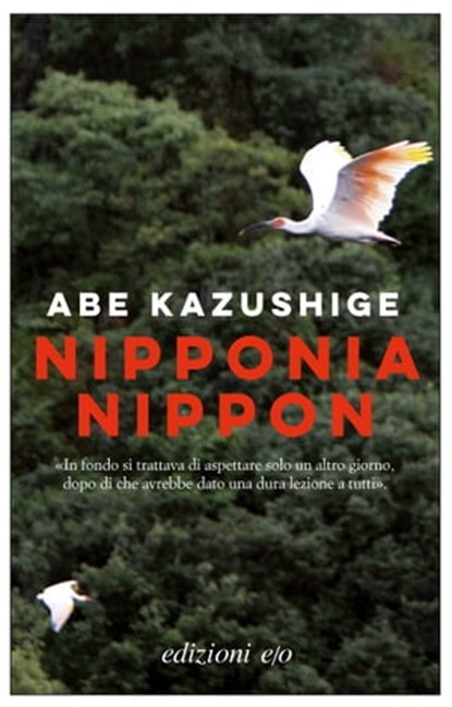 Nipponia Nippon, Abe Kazushige - Ebook - 9788866329930