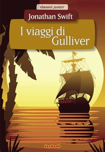 I viaggi di Gulliver, Jonathan Swift - Ebook - 9788866401919