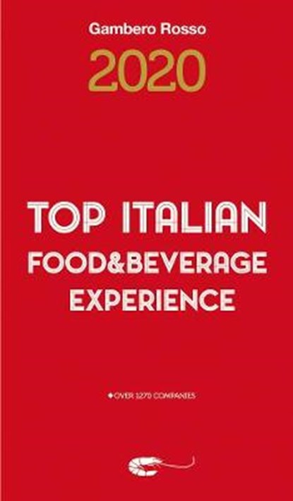 Gambero rosso Top italian food & beverage experience 2020, Gambero Rosso - Paperback - 9788866412021
