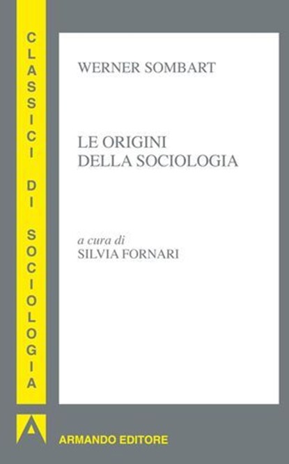 Le origini della sociologia, Werner Sombart - Ebook - 9788866771319
