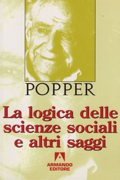 La logica delle scienze sociali, Karl R. Popper - Ebook - 9788866772989